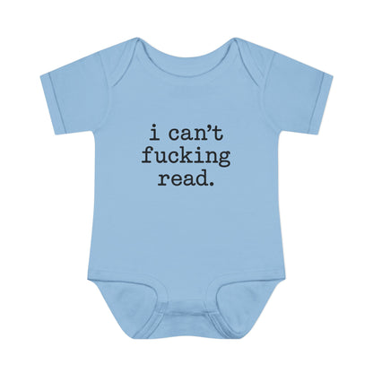 Infant Bodysuit "i can't fucking read." — Funny Baby Shower & Newborn Gift
