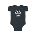 Infant Bodysuit - "I'm A Boob Guy" Funny Baby Onesie