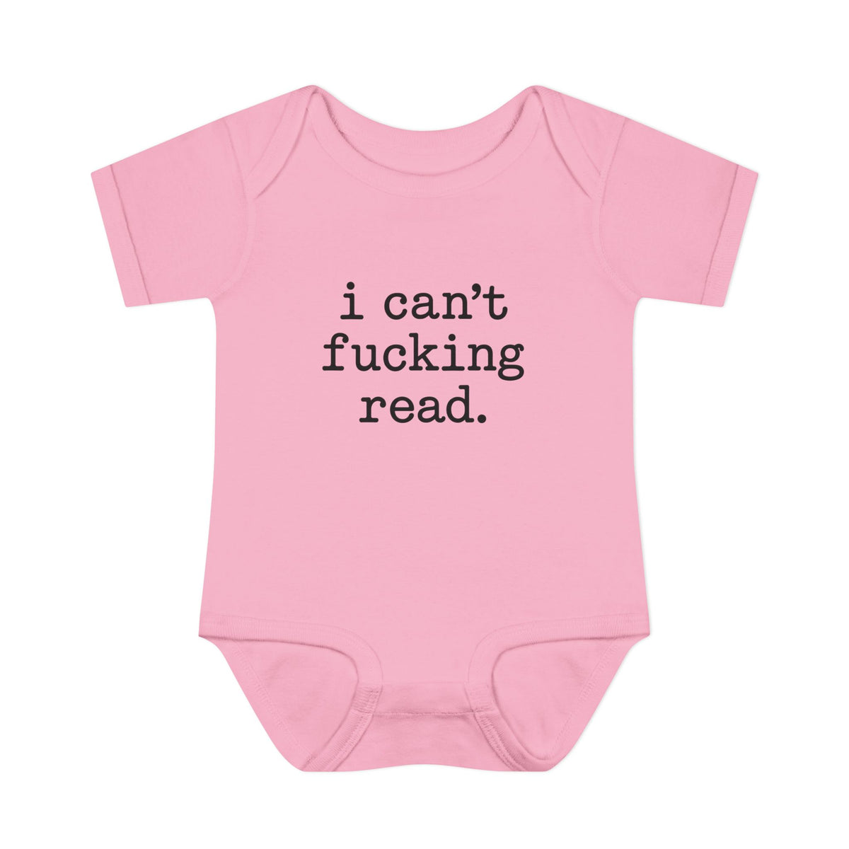 Infant Bodysuit "i can't fucking read." — Funny Baby Shower & Newborn Gift
